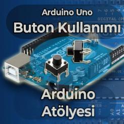 Arduino Buton Kullanımı | Ders 2: Buton ile LED Yakma