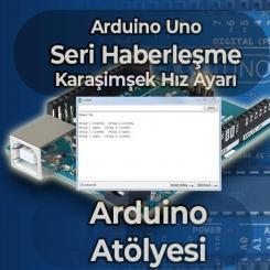 Arduino Seri Haberleşme | Ders 5: Karaşimşek Hız Ayarı